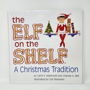 The Elf On The Shelf A Christmas Tradition Book By Carol V. Aebersold & Chanda A